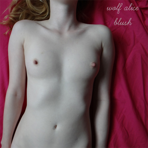 Wolf Alice — Blush EP